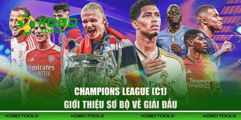 Giới thiệu về Champions League (C1)