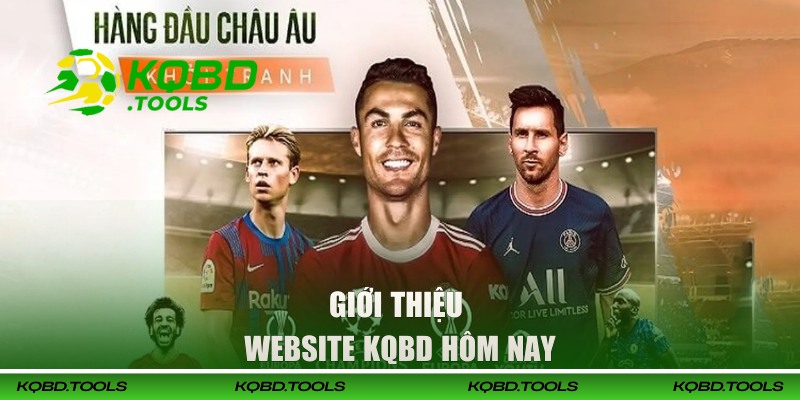 Giới thiệu về website KQBD hôm nay