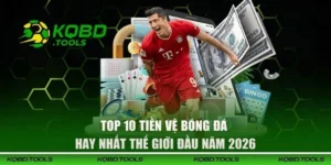 top 10 tien ve bong da hay nhat the gioi thumb 1