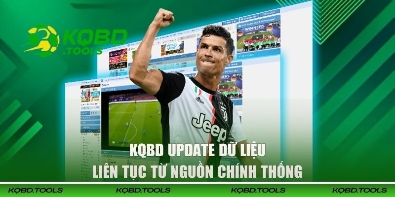 KQBD update dữ liệu liên tục từ nguồn chính thống